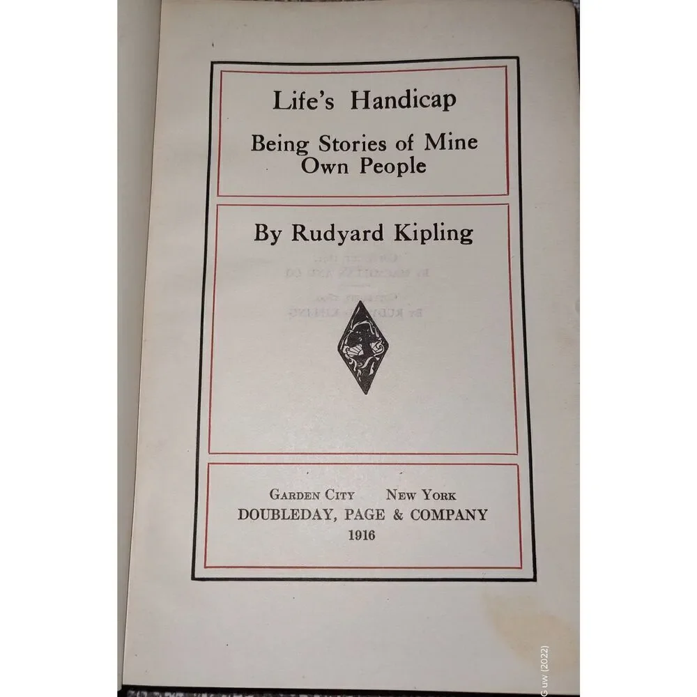 Life's Handicap Being Stories of Mine Own People by Rudyard Kipling 1916 HC